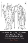 Archbishops Ralph d'Escures, William of Corbeil and Theobald of Bec cover