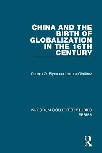 China and the Birth of Globalization in the 16th Century cover