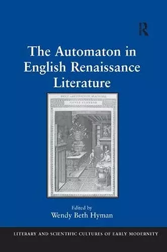 The Automaton in English Renaissance Literature cover