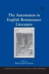 The Automaton in English Renaissance Literature cover