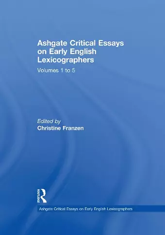 Ashgate Critical Essays on Early English Lexicographers: 5-Volume Set cover