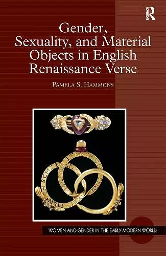 Gender, Sexuality, and Material Objects in English Renaissance Verse cover