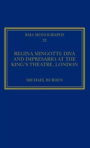 Regina Mingotti: Diva and Impresario at the King's Theatre, London cover