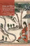 Islam and Tibet – Interactions along the Musk Routes cover