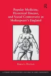 Popular Medicine, Hysterical Disease, and Social Controversy in Shakespeare's England cover