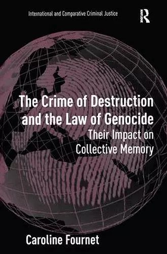 The Crime of Destruction and the Law of Genocide cover