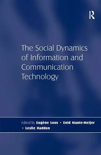 The Social Dynamics of Information and Communication Technology cover