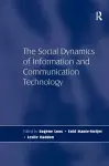 The Social Dynamics of Information and Communication Technology cover