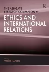 The Ashgate Research Companion to Ethics and International Relations cover