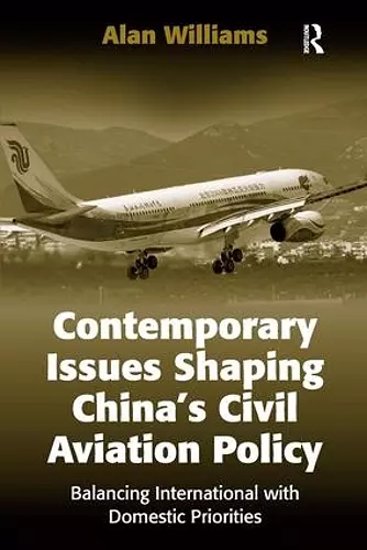 Contemporary Issues Shaping China’s Civil Aviation Policy cover