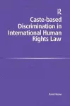 Caste-based Discrimination in International Human Rights Law cover