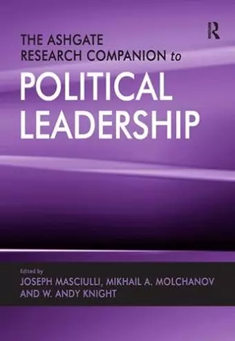 The Ashgate Research Companion to Political Leadership cover