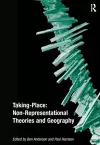 Taking-Place: Non-Representational Theories and Geography cover