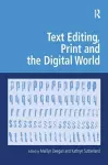 Text Editing, Print and the Digital World cover