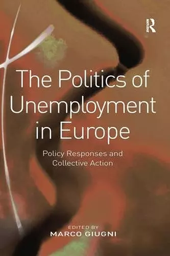 The Politics of Unemployment in Europe cover