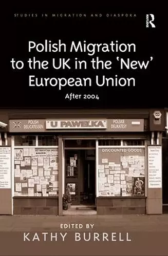 Polish Migration to the UK in the 'New' European Union cover