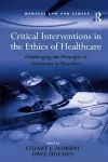 Critical Interventions in the Ethics of Healthcare cover