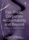 Fair Trade, Corporate Accountability and Beyond cover