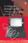 The Multiplicities of Internet Addiction cover