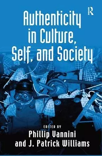 Authenticity in Culture, Self, and Society cover