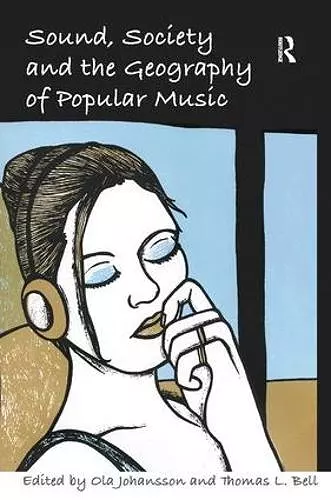 Sound, Society and the Geography of Popular Music cover