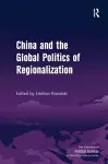 China and the Global Politics of Regionalization cover