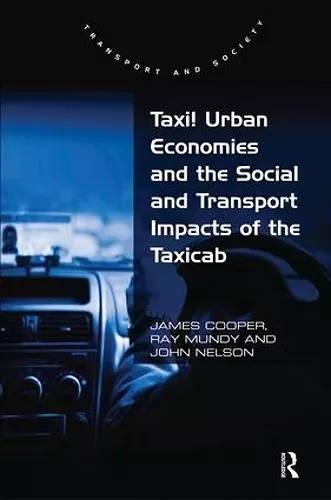 Taxi! Urban Economies and the Social and Transport Impacts of the Taxicab cover