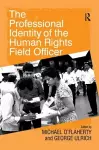 The Professional Identity of the Human Rights Field Officer cover