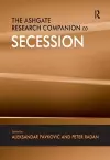 The Ashgate Research Companion to Secession cover