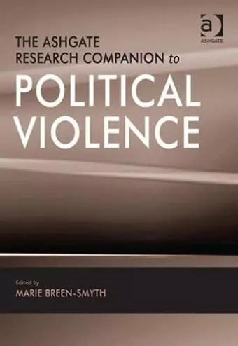 The Ashgate Research Companion to Political Violence cover