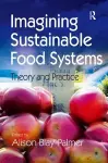 Imagining Sustainable Food Systems cover