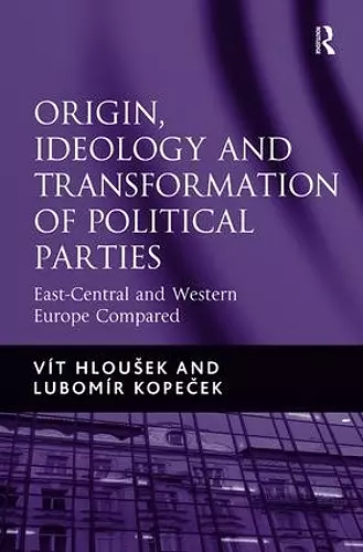 Origin, Ideology and Transformation of Political Parties cover