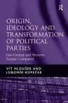 Origin, Ideology and Transformation of Political Parties cover