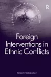 Foreign Interventions in Ethnic Conflicts cover