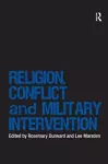 Religion, Conflict and Military Intervention cover