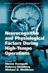 Neurocognitive and Physiological Factors During High-Tempo Operations cover
