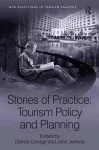 Stories of Practice: Tourism Policy and Planning cover