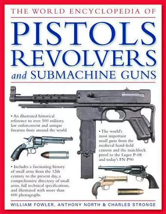 World Encyclopedia of Pistols, Revolvers and Submachine Guns cover