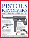 World Encyclopedia of Pistols, Revolvers and Submachine Guns cover