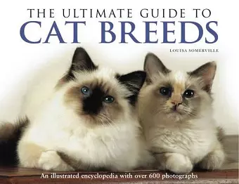 The Ultimate Guide to Cat Breeds cover