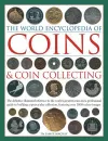 Coins and Coin Collecting, The World Encyclopedia of cover