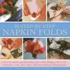 30 Step-by-step Napkin Folds cover