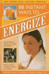 50 Instant Ways to Energize! cover