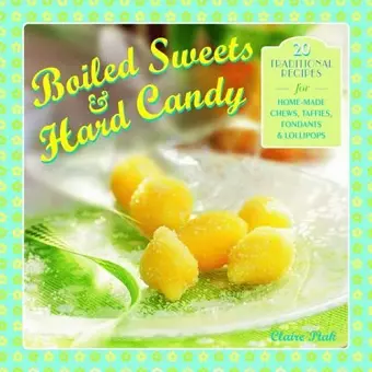 Boiled Sweets & Hard Candy cover