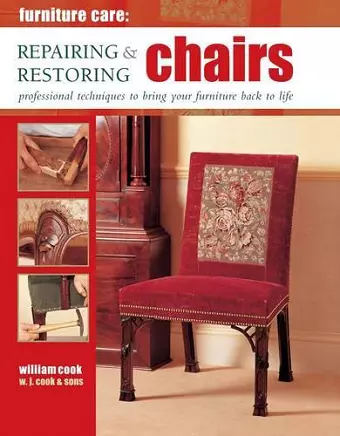 Furniture Care: Repairing & Restoring Chairs cover