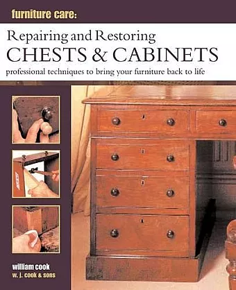 Furniture Care: Repairing and Restoring Chests & Cabinets cover