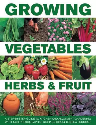 Growing Vegetables, Herbs & Fruit cover