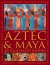 Aztec and Maya:  An Illustrated History cover