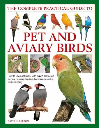 Keeping Pet & Aviary Birds, The Complete Practical Guide to cover