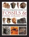 Fossils & Fossil Collecting, The Illustrated Guide to cover